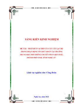 SKKN Phát huy vai trò của các câu lạc bộ trong hoạt động tổ chức đoàn tại trường Trung học Phổ thông chuyên Phan Bội Châu, thành phố Vinh, tỉnh Nghệ An