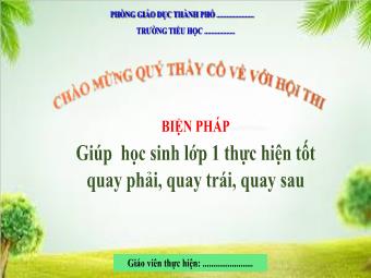 Biện pháp Giúp học sinh lớp 1 thực hiện tốt quay phải, quay trái, quay sau