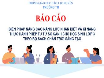 Biện pháp Nâng cao năng lực nhận biết và kĩ năng thực hành phép tu từ so sánh cho học sinh lớp 3 theo bộ sách chân trời sáng tạo