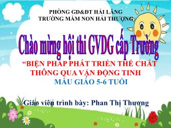 Sáng kiến kinh nghiệm Biện pháp phát triển thể chất thông qua vận động tinh mẫu giáo 5-6 tuổi