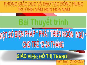 Sáng kiến kinh nghiệm Một số biện pháp “phát triển ngôn ngữ” cho trẻ 12-24 tháng