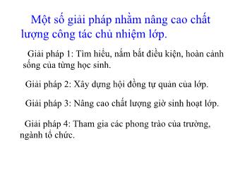 Sáng kiến kinh nghiệm Một số giải pháp nhằm nâng cao chất lượng công tác chủ nhiệm lớp