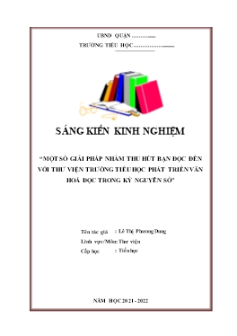 Sáng kiến kinh nghiệm Một số giải pháp nhằm thu hút bạn đọc đến với thư viện trường Tiểu học phát triển văn hoá đọc trong kỷ nguyên số