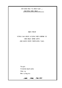 SKKN Biện pháp nâng cao chất lượng viết chính tả cho học sinh Lớp 3 (Bộ sách Chân trời sáng tạo)