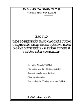 SKKN Một số biện pháp nâng cao chất lượng giáo dục âm nhạc trong đời sống hàng ngày đối với trẻ 24–36 tháng tuổi d2 ở trường Mầm non Đại Lai